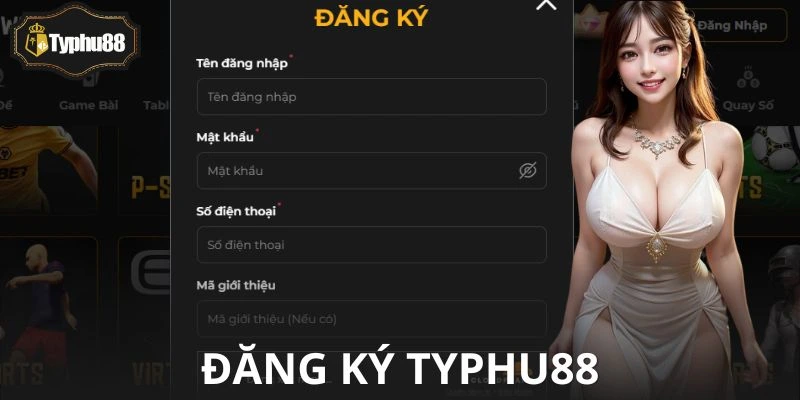Đăng Ký Typhu88 Không Khó | Tạo Chuẩn Để Tránh Mất Quyền Lợi