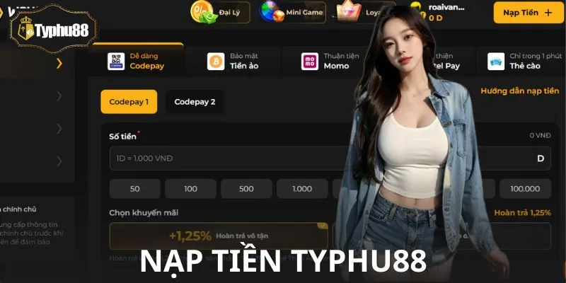 Tất Tần Tật Quy Trình Nạp Tiền Typhu88 Không Sai Sót