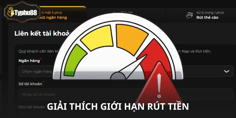 Giải thích giới hạn rút tiền